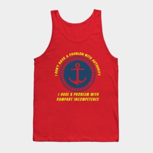 Authority INCOMPETENCE ANCHOR NAVY GOVERNMENT Tank Top